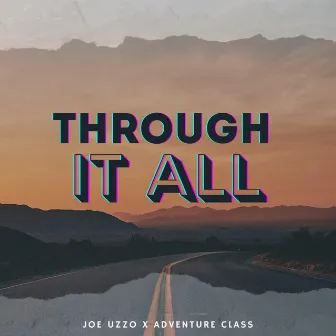 Through It All by Joe Uzzo