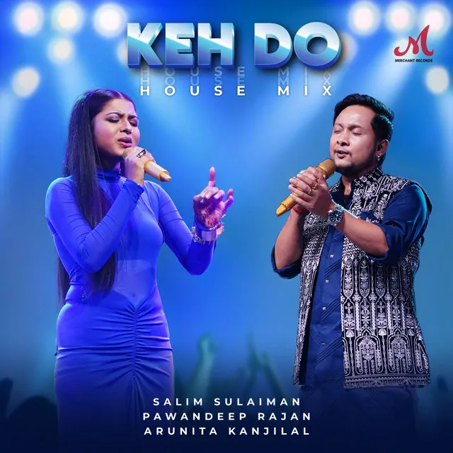 Keh Do (House Mix)