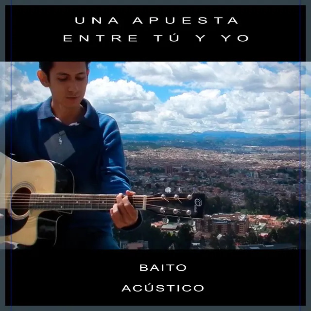 Una apuesta entre tú y yo (Acústico Cuenca)