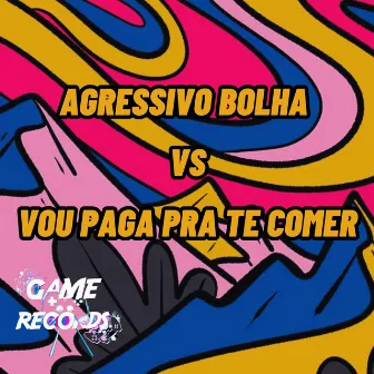 Agressivo Bolha vs Vou Paga pra te Comer by MC LENNONN