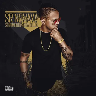 Sentimiento Nigga (Deluxe Versión) by Sr. Nohaya