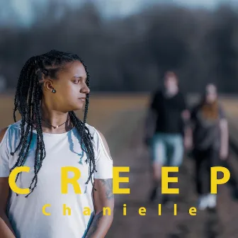 Creep by Chanielle