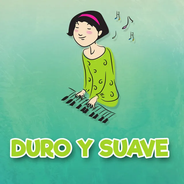 Duro y Suave - Piano Version