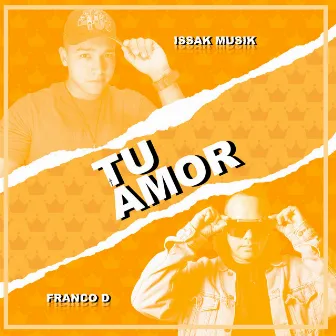 Tu Amor by Issak Musik