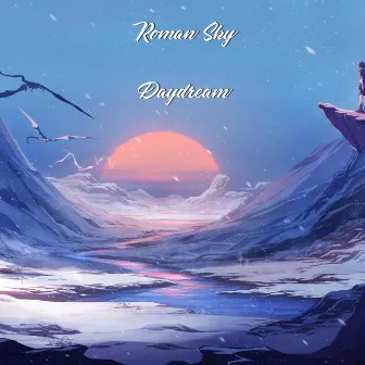 Daydream by Roman Sky