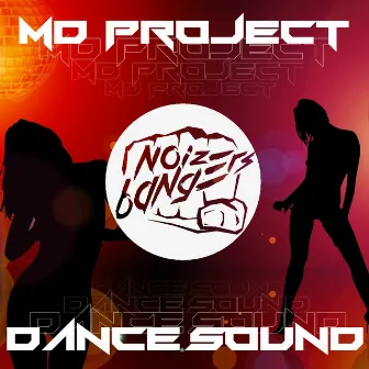 Dance, Sound by MD Project