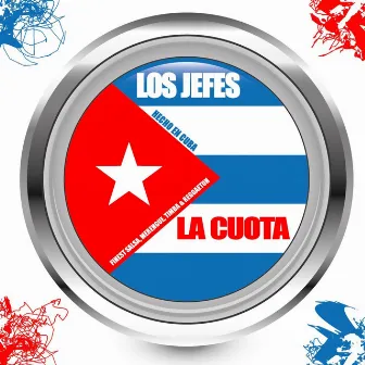 La Cuota by Los Jefes