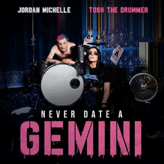 never date a gemini by Jordan Michelle