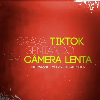 Grava Tiktok Sentando em Câmera Lenta by MC ZS