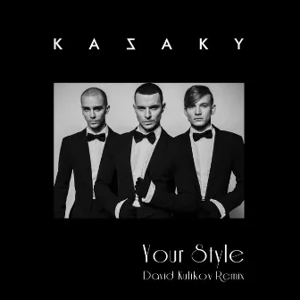 Your Style (David Kulikov Remix) by KAZAKY