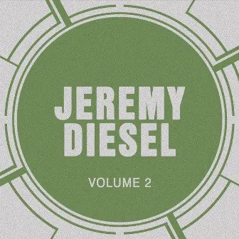 Jeremy Diesel, Vol. 2 by Jeremy Diesel