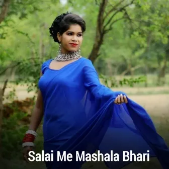 Salai Me Mashala Bhari by Mamta Mahant