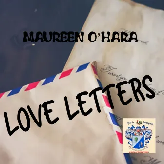 Love Letters from Maureen O'Hara by Maureen O'Hara