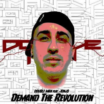 Demand the Revolution by Doubleman