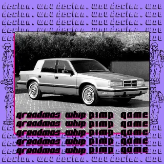 Grandma's Whip / Pimp Game by Declan.Wav