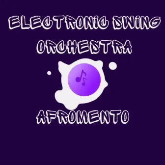 Electronic Swing Orchestra by Afromento