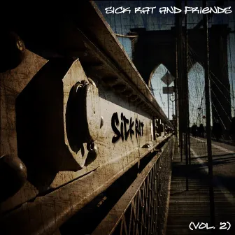 Sick Rat and Friends, Vol. 2 by Sick Rat