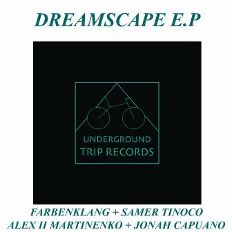 Dreamscape E.P by Farbenklang