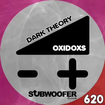 Dark Theory by Oxidoxs