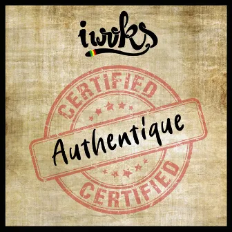 Authentique by I Woks