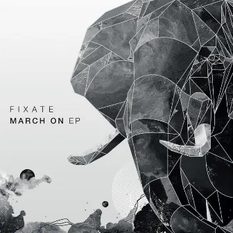 March On EP by Fixate