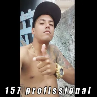 157 Profissional by Luizinho Da Bacia