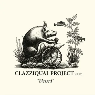 Blessed by Clazziquai