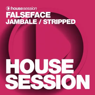 Jambale / Stripped by FalseFace