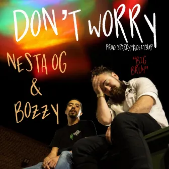 Don't Worry by Nesta OG