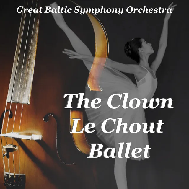 The Clown (Le Chout) Ballet Suite, Op. 21: 10. Intermezzo and the Funeral of Buffoon