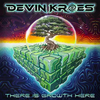 There Is Growth Here by Devin Kroes