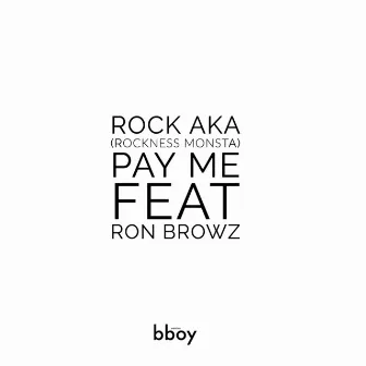 PAY ME by Rock