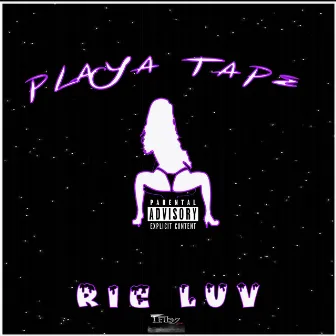 Playa Tape by RIC LUV