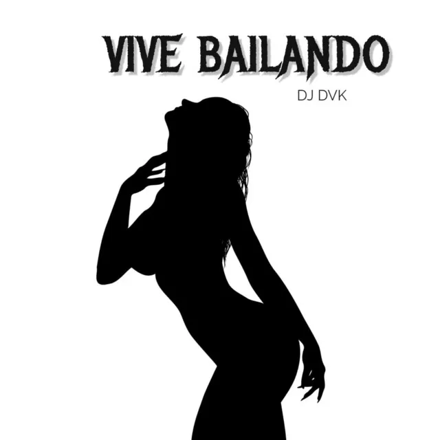 Vive bailando