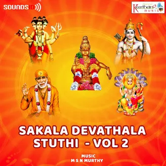 Sakala Devathala Stuthi Vol. 2 by M S N Murthy