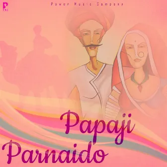 Papaji Parnaido by Beejal Khan