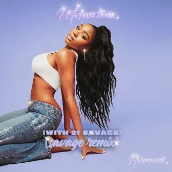 Motivation (with 21 Savage) [Savage Remix] by Normani