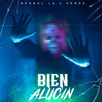 Bien Alucin (2022 Remasterizado) by Berbal La 4 Verde