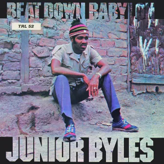 Beat Down Babylon by Junior Byles