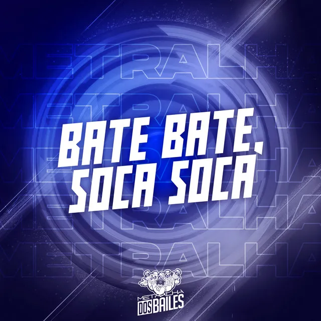 Bate Bate, Soca Soca