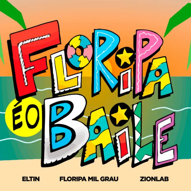 Floripa É o Baile