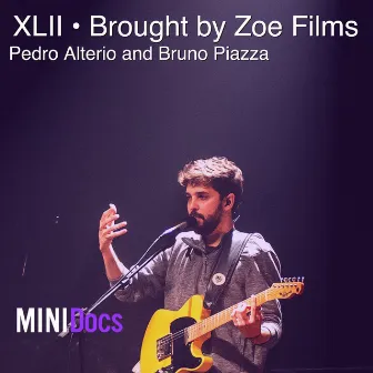 XLII • Brought By Zoe Films by Bruno Piazza