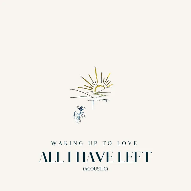 All I Have Left - Acoustic