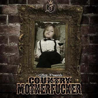 Country Motherfucker by Jack Propela