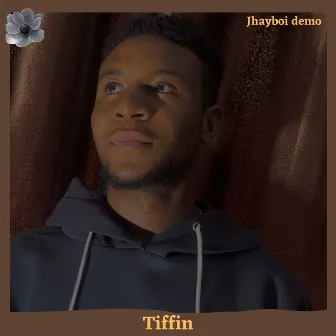 Tiffin by Jhayboi demo