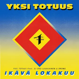 Ikävä lokakuu (feat. DJ Oku Luukkainen & Drome) by Yksi Totuus