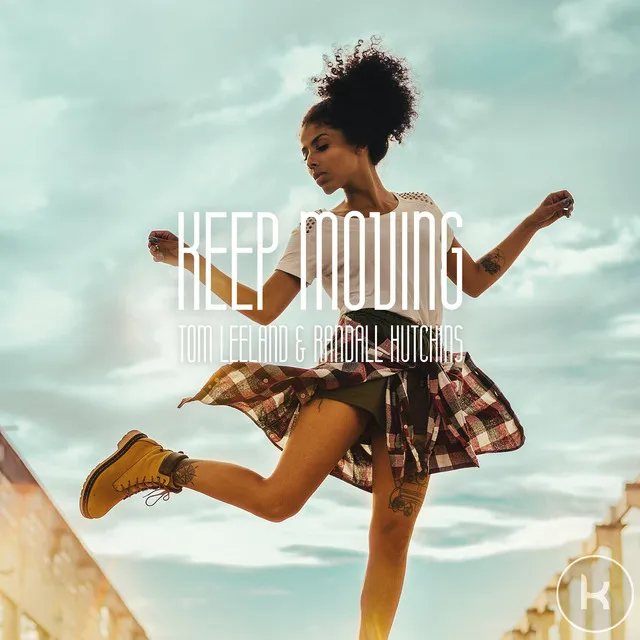 Keep Moving - Radio Edit