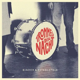 Trommeln der Nacht by Binder & Krieglstein