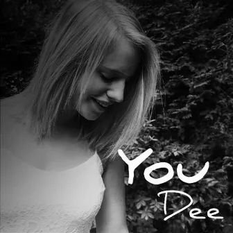 You by Dee