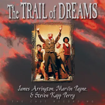 The Trail Of Dreams by Steven Kapp Perry